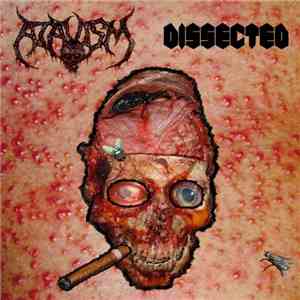 Atavism / Dissected - Atavism / Dissected