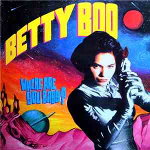 Betty Boo - Where Are You Baby?