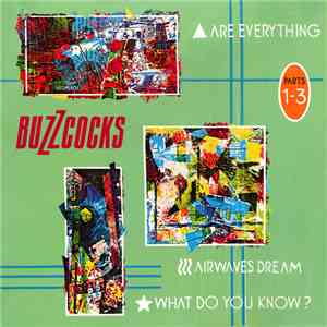 Buzzcocks - Parts One, Two, Three