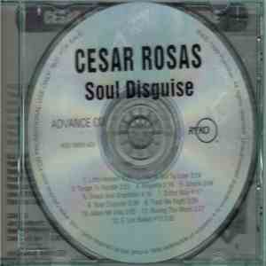 Cesar Rosas - Soul Disguise