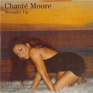 Chanté Moore - Straight Up