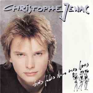 Christophe Jenac - Trois Filles Dans Mes Bras
