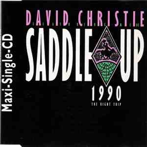 David Christie Featuring M.C. De - Saddle Up 1990 (The Right Trip)