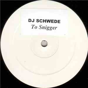DJ Schwede - To Snigger