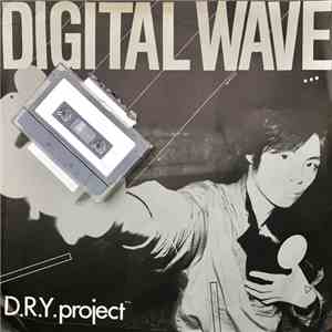 D.R.Y. Project - Digital Wave