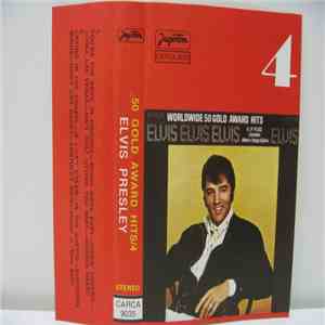 Elvis Presley - Worldwide 50 Gold Award Hits 4