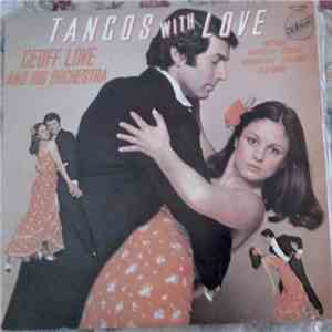 Geoff Love And His Orchestra - Tangos With Love
