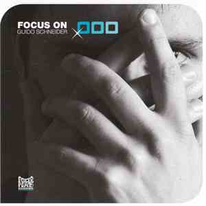 Guido Schneider - Focus On Guido Schneider