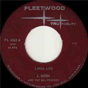 J. Goon And The Belvederes - Linda Lou / Beware