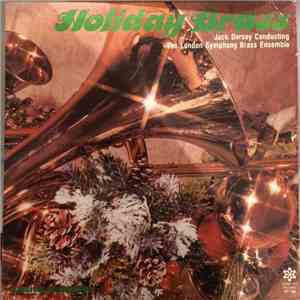 Jack Dorsey, The London Symphony Brass Ensemble - Holiday Brass