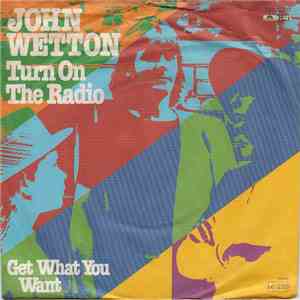 John Wetton - Turn On The Radio