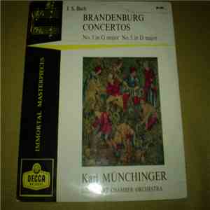 J.S. Bach, Karl Münchinger - Brandenberg Concertos / No .3 In G Major / No .5 In D Major
