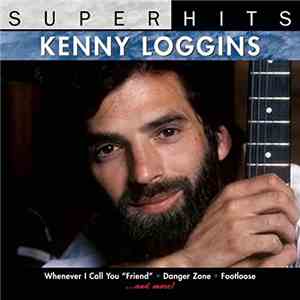Kenny Loggins - Super Hits