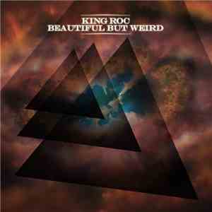 King Roc - Beautiful But Weird - Part 2