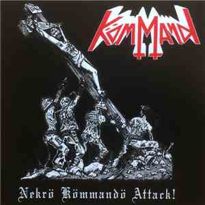 Kömmand - Nekrö Kömmandö Attack!