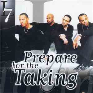 L7  - Prepare For The Taking