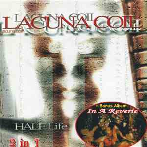 Lacuna Coil - Halflife / In A Reverie