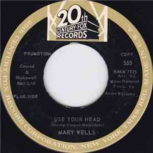Mary Wells - Use Your Head / Everlovin' Boy