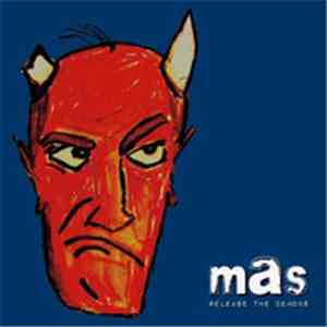 M.A.S. (Middle Age Sensations) - Release The Demons