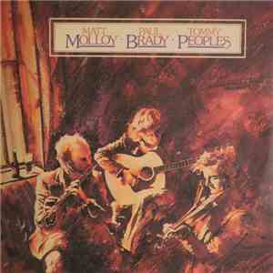 Matt Molloy, Paul Brady, Tommy Peoples - Matt Molloy / Paul Brady / Tommy Peoples