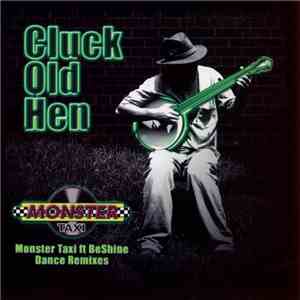 Monster Taxi Ft BeShine - Cluck Old Hen