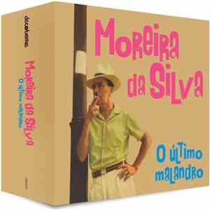 Moreira Da Silva - O Último Malandro