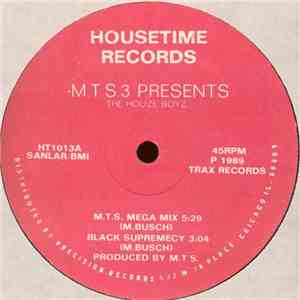 M.T.S.3 Presents The House Boyz - M.T.S. Mega Mix