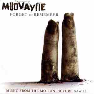 Mudvayne - Forget To Remember