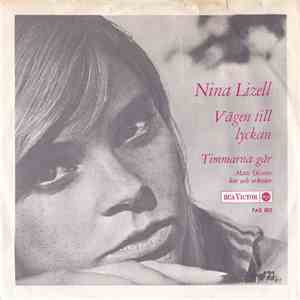 Nina Lizell - Vägen Till Lyckan / Timmarna Går