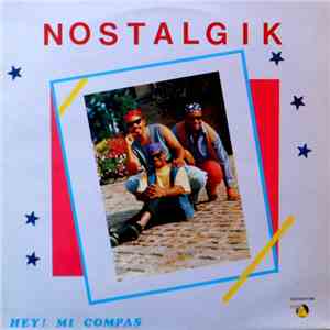 Nostalgik - Hey! Mi Compas