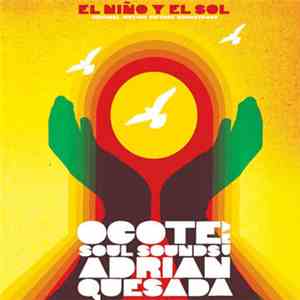 Ocote Soul Sounds And Adrian Quesada - El Niño Y El Sol (Original Motion Picture Soundtrack)