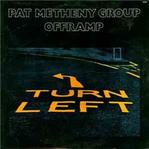 Pat Metheny Group - Offramp
