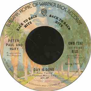Peter, Paul And Mary - Day Is Done / Leaving On A Jet Plane