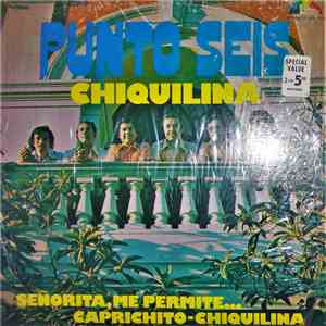 Punto Seis - Chiquilina