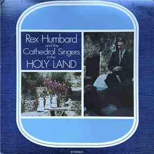 Rex Humbard & The Cathedral Singers - Rex Humbard & The Cathedral Singers In The Holy Land