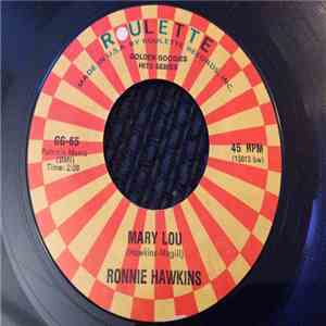 Ronnie Hawkins - Mary Lou / Forty Days