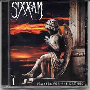 Sixx:A.M. - Prayers For The Damned (Vol. 1)