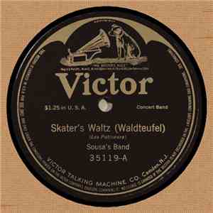 Sousa's Band / Arthur Pryor's Band - Skater's Waltz / American Fantasie