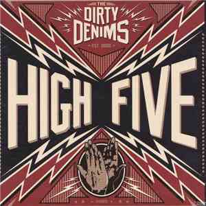 The Dirty Denims - High Five