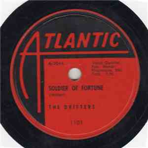 The Drifters - Soldier Of Fortune / I Gotta Get Myself A Woman