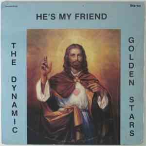 The Dynamic Golden Stars - He's My Friend