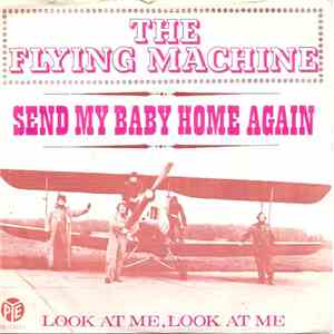 The Flying Machine - Send My Baby Home Again