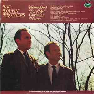 The Louvin Brothers - Thank God For My Christian Home