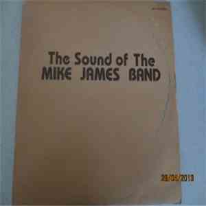 The Mike James Band - The Sound Of The Mike James Band