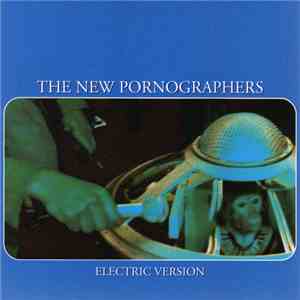 The New Pornographers - Electric Version