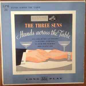 The Three Suns - Hands Across The Table
