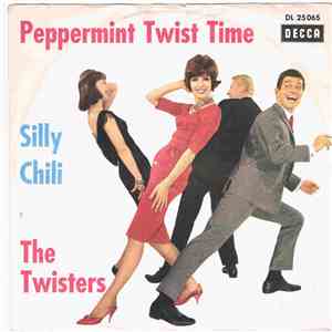 The Twisters - Peppermint Twist Time / Silly Chili