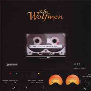 The Wolfmen - Needle In The Camel's Eye