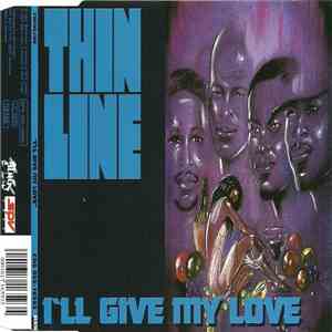 Thinline - I'll Give My Love