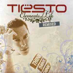 Tiësto - Elements Of Life Remixed